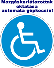 Mozg�skorl�tozottak oktat�sa, automata g�pkocsin!